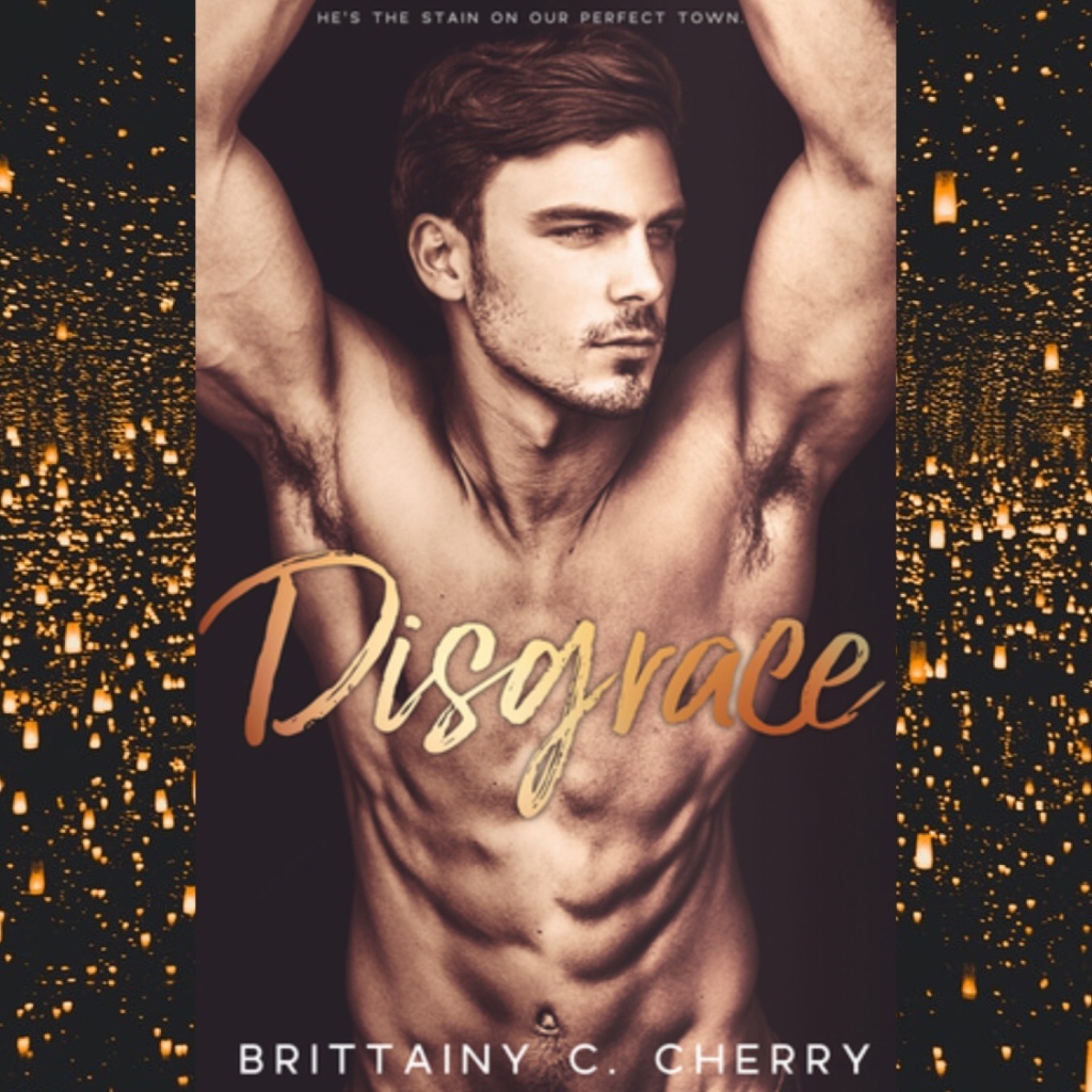 Disgrace by Brittainy Cherry